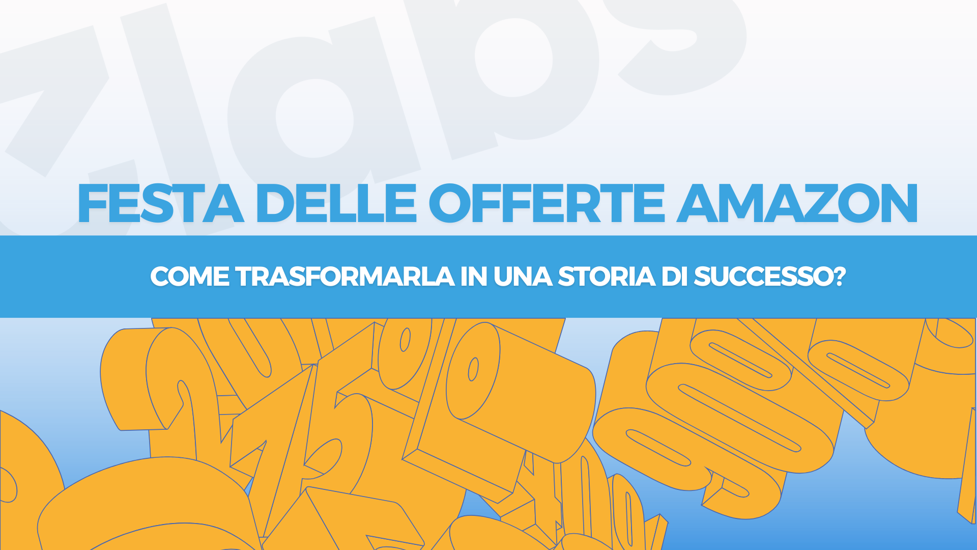 Festa delle offerte Amazon: come trasformala in una storia di successo?