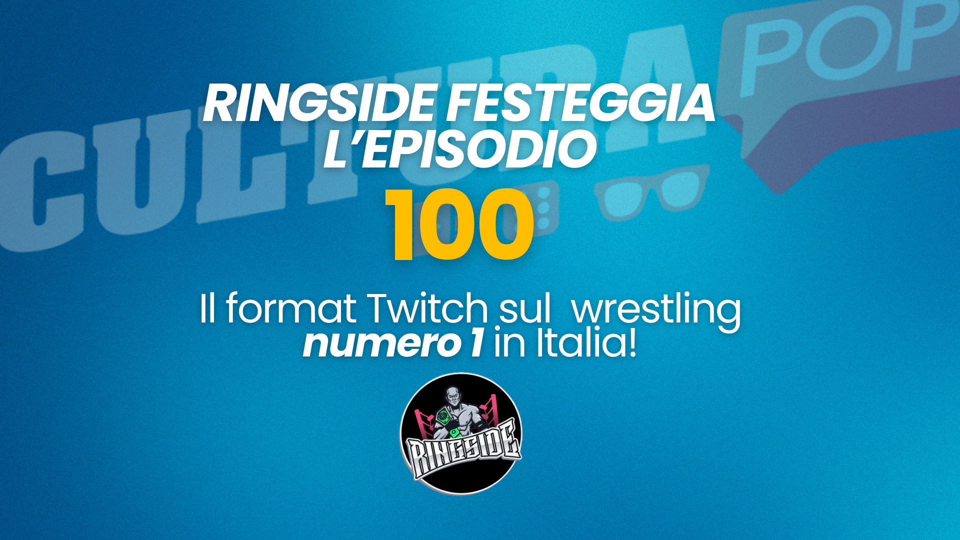 RINGSIDE taglia il traguardo delle 100 puntate: è il format Twitch di riferimento per il wrestling in Italia