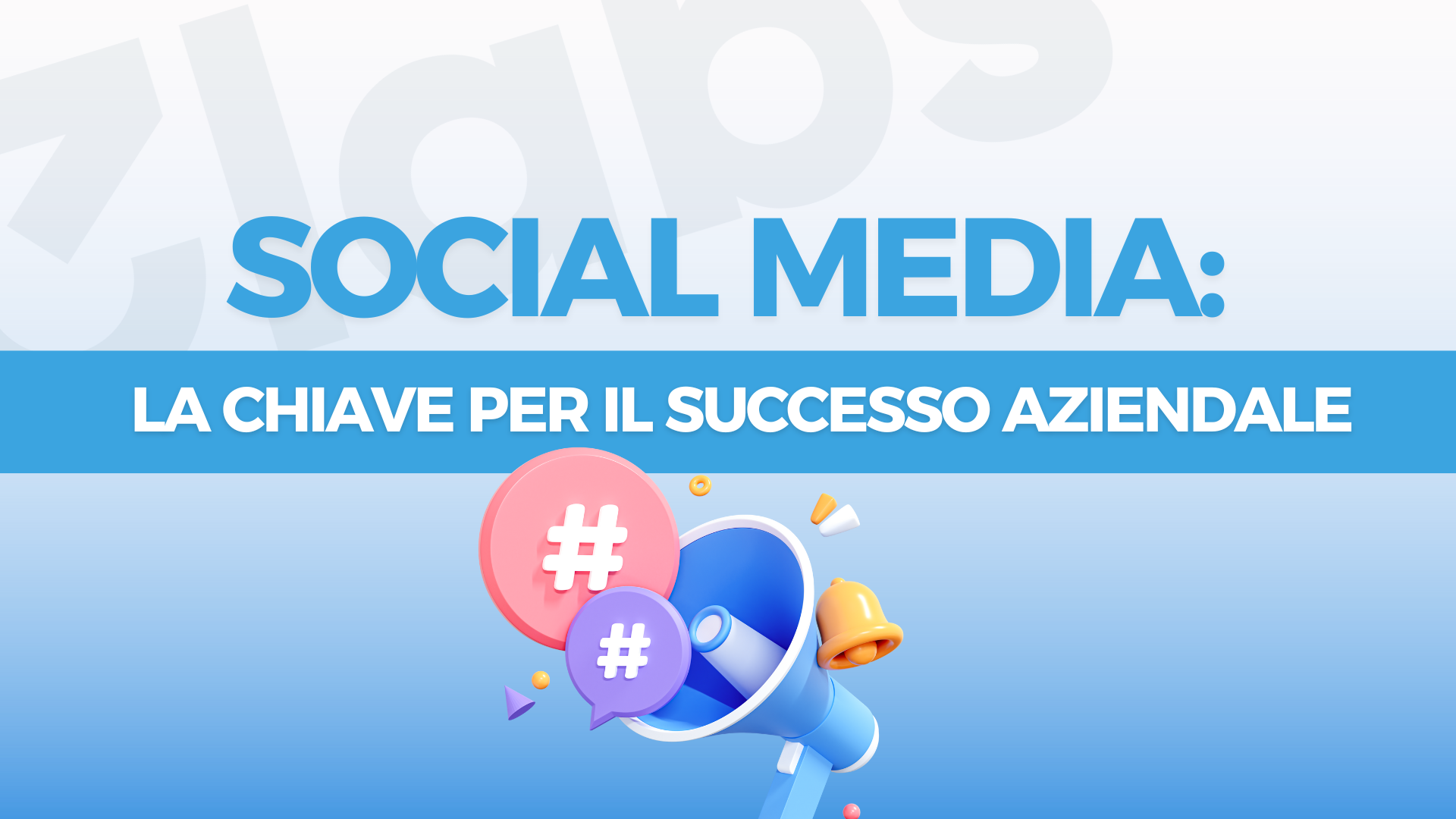 Social Media: la chiave per il successo aziendale